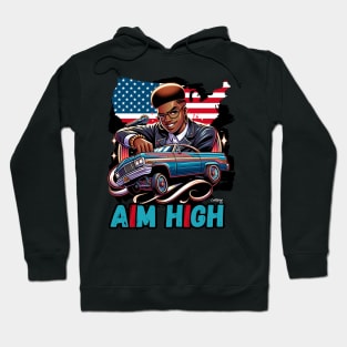 Aim High - Lowrider - Vintage Classic American Muscle Car - Hot Rod and Rat Rod Rockabilly Retro Collection Hoodie